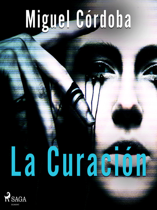 Title details for La curación by Miguel Córdoba - Available